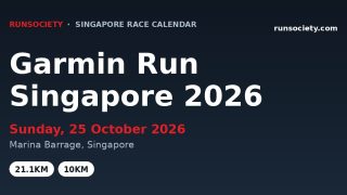 Garmin Run Singapore 2026 — 21.1km half marathon and 10km at Marina Barrage on 25 October 2026