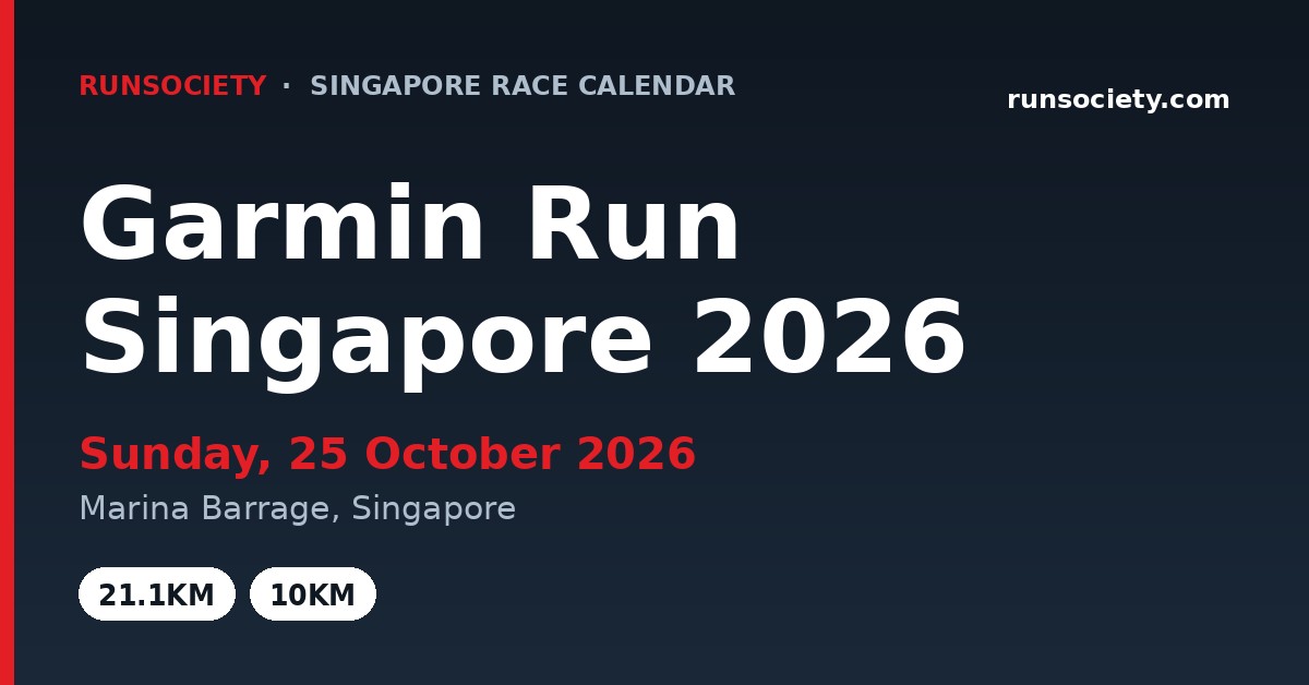 Garmin Run Singapore 2026 | RunSociety – Asia's Leading Online Running ...